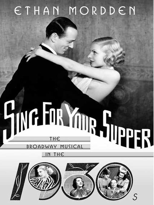 Title details for Sing for Your Supper by Ethan Mordden - Wait list